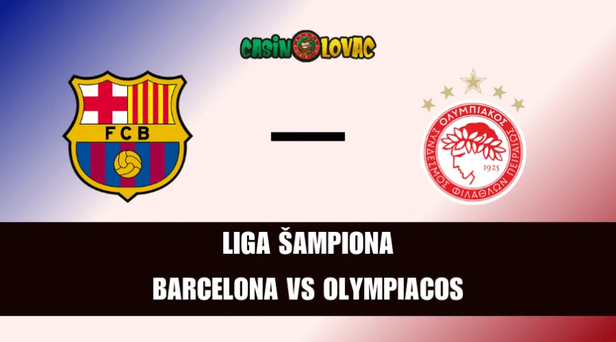 Kladi se na Barcelona vs Olympiacos Liga Šampiona
