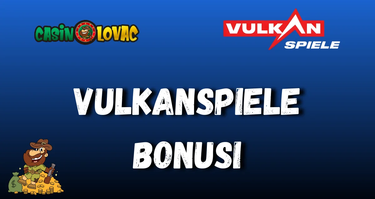 VulkanSpiele bonusi